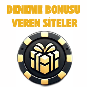 Deneme Bonusu Veren Siteler
